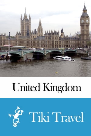 United Kingdom Travel Guide - Tiki TravelŻҽҡ[ Tiki Travel ]