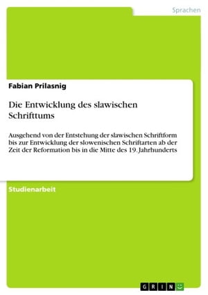 Die Entwicklung des slawischen Schrifttums