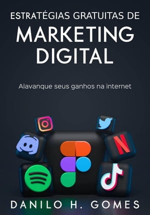 Estrat?gias Gratuitas de Marketing Digital: Alav