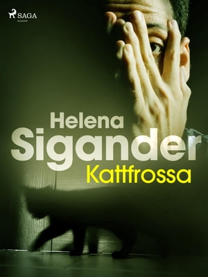 Kattfrossa【電子書籍】[ Helena Sigander ]