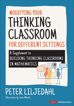 Modifying Your Thinking Classroom for Different Settings A Supplement to Building Thinking Classrooms in Mathematics