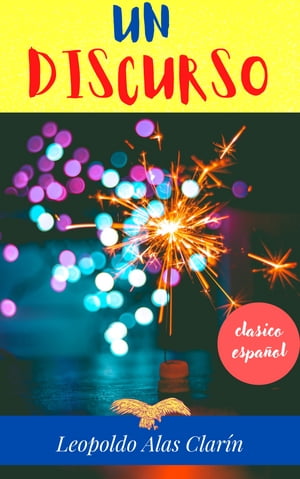 ŷKoboŻҽҥȥ㤨UN DISCURSOŻҽҡ[ Leopoldo Alas Clar?n ]פβǤʤ91ߤˤʤޤ