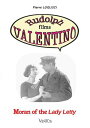 Moran of the Lady Letty Rudolph films Valentino