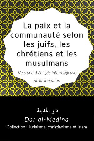 La paix et la communauté selon les juifs, les chrétiens et les musulmans