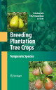 Breeding Plantation Tree Crops: Temperate Species【電子書籍】