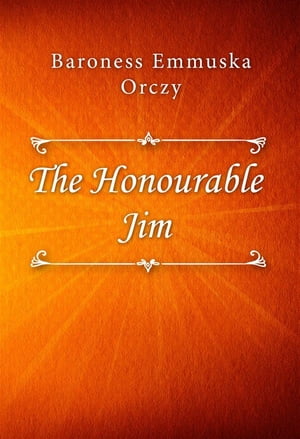 The Honourable Jim【電子書籍】[ Baroness E