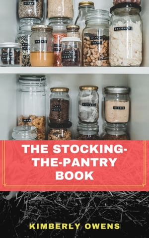 A Beginner's Guide to Stocking the Pantry