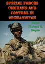 ŷKoboŻҽҥȥ㤨Special Forces Command And Control In AfghanistanŻҽҡ[ Major Richard G. Rhyne ]פβǤʤ132ߤˤʤޤ