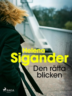 Den r?tta blicken【電子書籍】[ Helena Siga