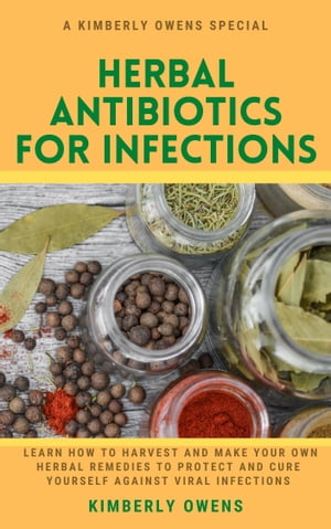Herbal Antibiotics for Infections