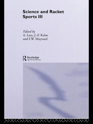 Science and Racket Sports III The Proceedings of the Eighth International Table Tennis Federation Sports Science Congress and The Third World Congress of Science and Racket Sports【電子書籍】