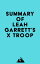 Summary of Leah Garrett's X TroopŻҽҡ[ ? Everest Media ]