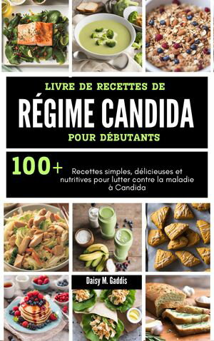 LIVRE DE RECETTES DE RÉGIME CANDIDA POUR DÉBUTANTS