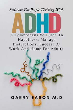 Self-care For People Thriving With ADHD