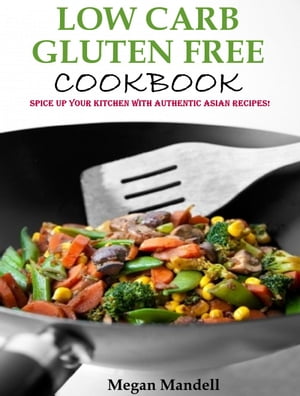 Low Carb Gluten Free Cookbook