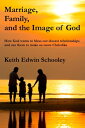 Marriage, Family and the Image of God【電子