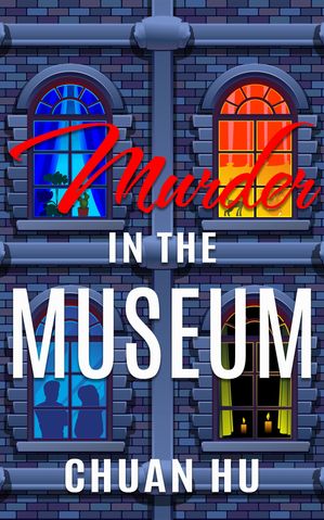 ŷKoboŻҽҥȥ㤨Murder in the Museum An Amateur Sleuth MysteryŻҽҡ[ Chuan Hu ]פβǤʤ132ߤˤʤޤ