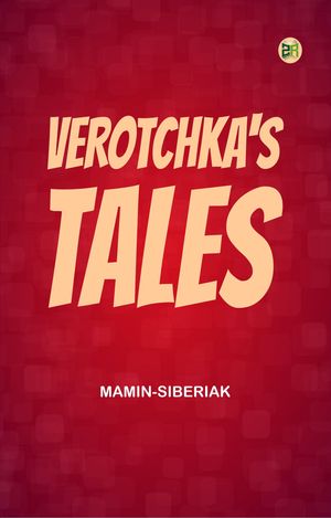 ŷKoboŻҽҥȥ㤨Verotchka's TalesŻҽҡ[ Mamin-Siberiak ]פβǤʤ158ߤˤʤޤ