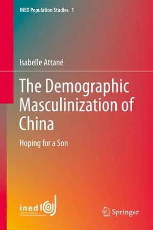 The Demographic Masculinization of China