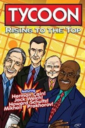 Orbit: Tycoon: Rise to the Top: Mikhail Prokhorov, Howard Schultz, Jack Welch, and Herman Cain【電子書籍】[ Tony Laplume ]