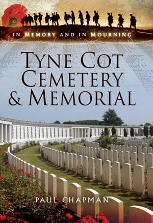 ŷKoboŻҽҥȥ㤨Tyne Cot Cemetery & MemorialŻҽҡ[ Paul Chapman ]פβǤʤ18ߤˤʤޤ