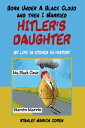 ŷKoboŻҽҥȥ㤨Born Under a Black Cloud and Then I Married Hitlers Daughter My Life Is Etched in HistoryŻҽҡ[ Stanley Marvin Coren ]פβǤʤ452ߤˤʤޤ