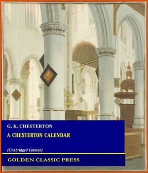A Chesterton Calendar【電子書籍】[ G. K. C