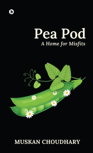 Pea Pod A Home for Misfits【電子書籍】[ Mu