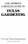 Neil Sperry's Complete Guide to Texas Gardening