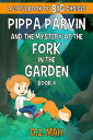 ŷKoboŻҽҥȥ㤨Pippa Parvin and the Mystery of the Fork in the Garden A Little Book of BIG ChoicesŻҽҡ[ D.Z. Mah ]פβǤʤ111ߤˤʤޤ