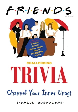 Friends Challenging Trivia: Channel Your Inner Unagi