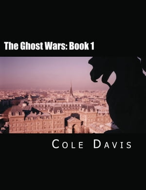 The Ghost Wars: Book 1