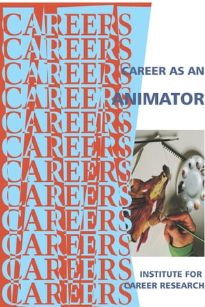 Career as an AnimatorŻҽҡ[ Institute For Career Research ]