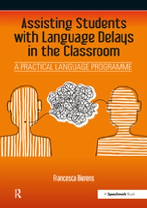 Assisting Students with Language Delays in the Classroom