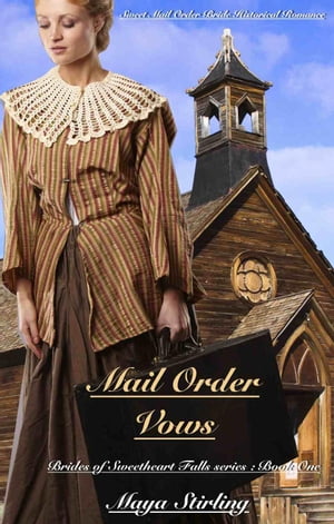 Mail Order Vows (Sweet Mail Order Bride Historical Romance Novel)