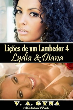 Lições de um Lambedor - Lydia e Diana