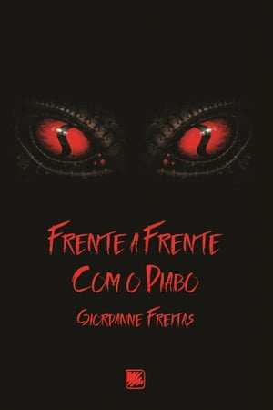 Frente a frente com o diabo【電子書籍】[ Giordanne Freitas ]