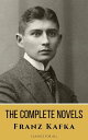 Franz Kafka: The Complete Novels - A Journey into the Surreal, Metamorphic World of Existentialism【電子書籍】 Franz Kafka