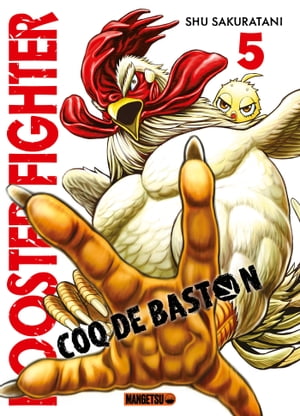 Rooster Fighter - Coq de Baston T05