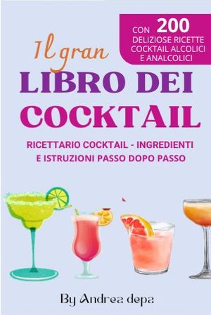 Il gran libro dei cocktail: