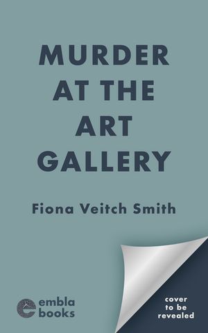 Murder at the Art Gallery A gripping, unputdownable and cozy Golden Ag...