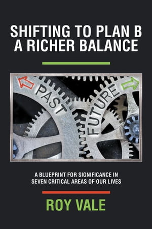 Shifting to Plan B a Richer Balance