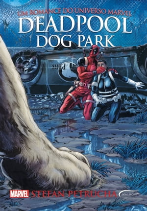 Deadpool Dog ParkŻҽҡ[ Stefan Petrucha ]