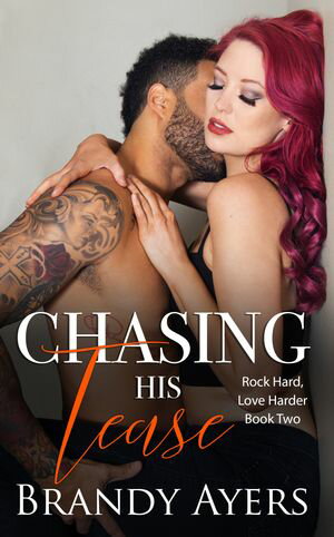 Chasing His Tease【電子書籍】[ Brandy Ayer