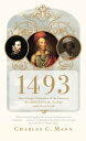 ŷKoboŻҽҥȥ㤨1493 How Europe's Discovery of the Americas Revolutionized Trade, Ecology and Life on EarthŻҽҡ[ Charles C. Mann ]פβǤʤ1,915ߤˤʤޤ