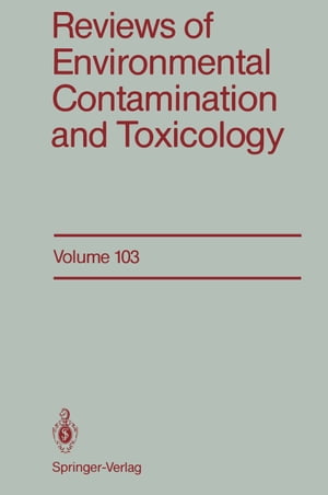 Reviews of Environmental Contamination and Toxicology