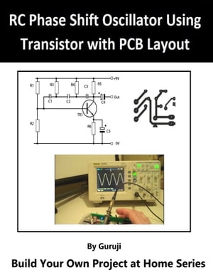 RC Phase-Shift Oscillator using Transistor with PCB Layout