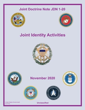 Joint Doctrine Note JDN 1-20 Joint Identity Activities November 2020