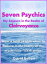 Seven Psychics: My Sojourn in the Realm of Clairvoyance