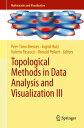 Topological Methods in Data Analysis and Visualization III Theory, Algorithms, and Applications